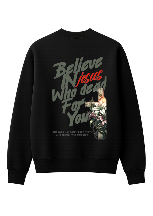 Moletom Believe in Jesus