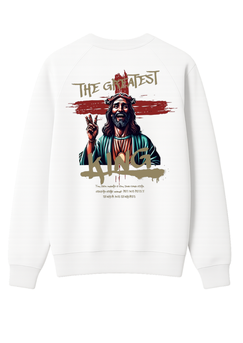 Moletom The Greatest King